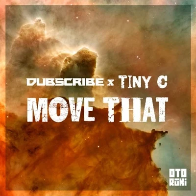 TinyC/Dubscribe Move That