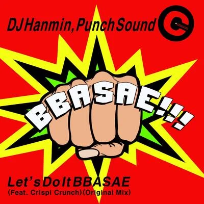 DJ Hanmin Lets Do It BBASAE