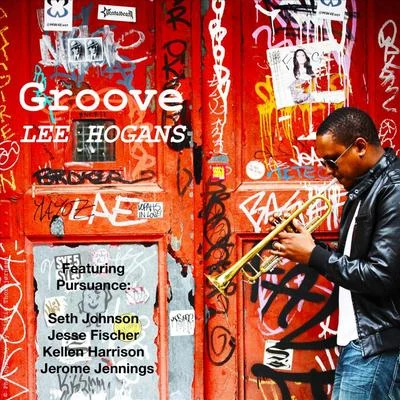 Kellen Harrison/Pursuance/Lee Hogans/Jesse Fischer/Seth Johnson/Jerome Jennings Groove (feat. Pursuance, Jesse Fischer, Jerome Jennings, Seth Johnson & Kellen Harrison)