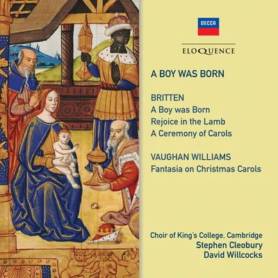 Sir David Willcocks/Stephen Cleobury/Kings College Choir Cambridge A Boy Was Born