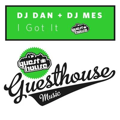 Mes/DJ Dan I Got It