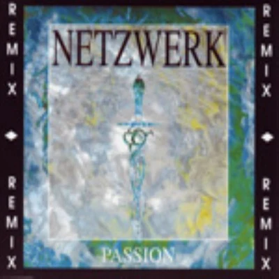 Netzwerk Passion Remix