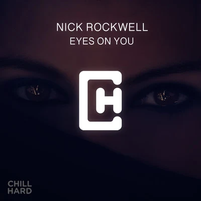 Nick Rockwell Eyes On You