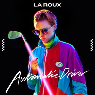 La Roux Automatic Driver