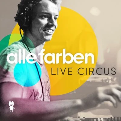 Alle Farben Alle Farben Live Circus