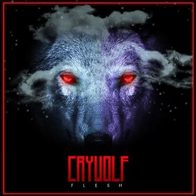 FLESH CryWolf