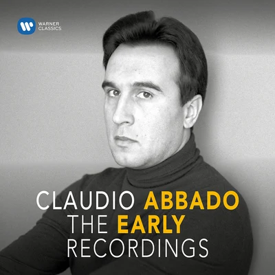 Claudio Abbado The Early Recordings