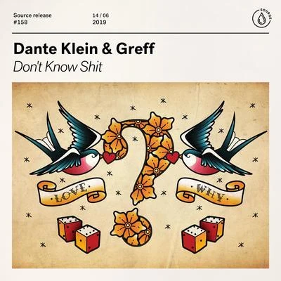 Greff/Dante Klein Dont Know Sh*t