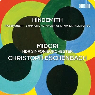 Christoph Eschenbach HINDEMITH, P.: Violin ConcertoSymphonic MetamorphosisKonzertmusik (Midori, North German Radio Symphony, Eschenbach)