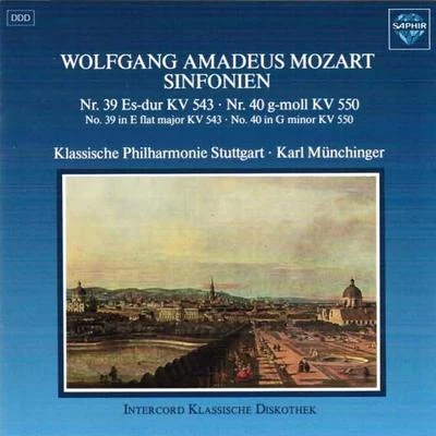 Klassische Philharmonie Stuttgart/Karl Munchinger Mozart: Symphonies No. 39 in E-Flat Major KV 543 & No. 40 in G Minor KV 550