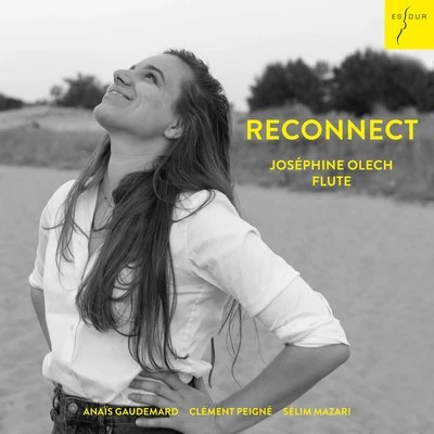 Joséphine Olech/Sélim Mazari/Clément Peigné/Anaïs Gaudemard Reconnect