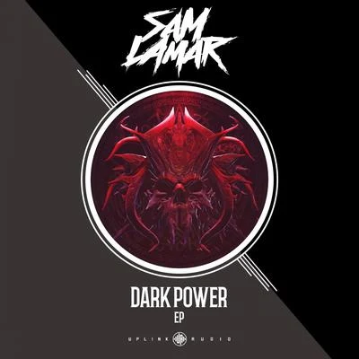 Sam Lamar Dark Power EP