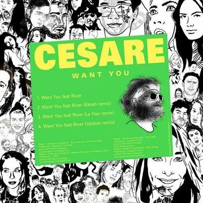 Cesare/RIVER Want You