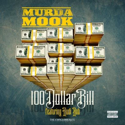 Murda Mook/Audi Rob 100 Dollar Bill (feat. Audi Rob)