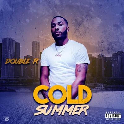 Double R Cold Summer