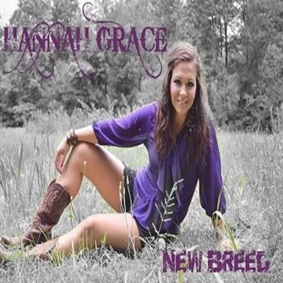 Hannah Grace New Breed - Single