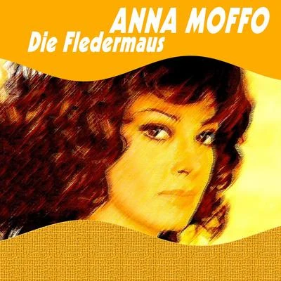 Anna Moffo Anna Moffo - Die Fledermaus (The Bat)