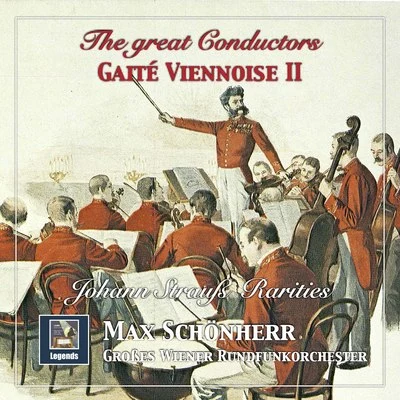 Großes Wiener Rundfunkorchester/Max Schönherr The Great Conductors: Gaité Viennoise, Vol. 2 (2020 Remaster)