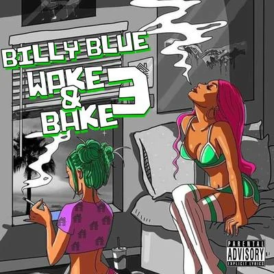 Billy Blue Wake N Bake 3 - EP