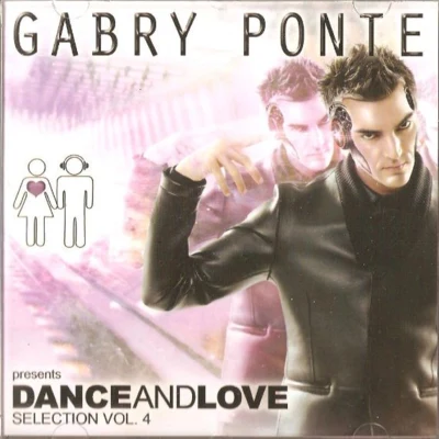 Gabry Ponte Dance and Love selection Vol.4