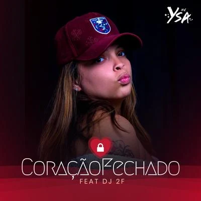 MC Ysa Coração Fechado