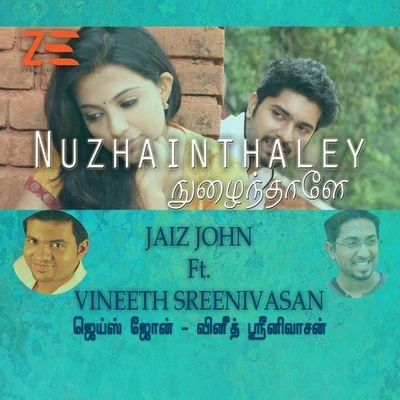 Jaiz John/Vineeth Sreenivasan Nuzhainthaley (feat. Vineeth Sreenivasan)