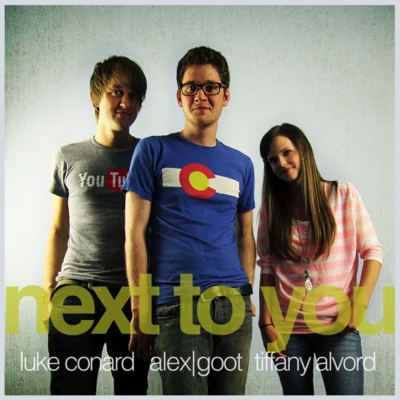 Alex Goot Next To You