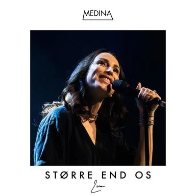 Medina Større End Os (Live)