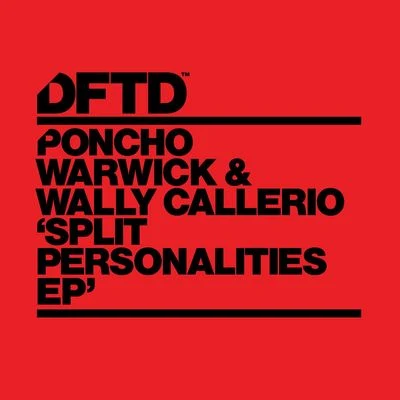 Poncho Warwick/Wally Callerio Split Personalities EP