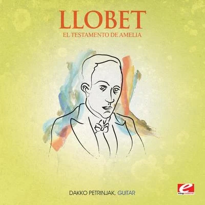 MIguel Llobet Llobet: El Testamento de Amelia (Digitally Remastered)