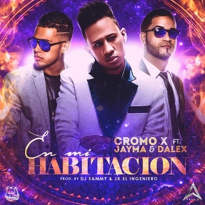 Jayma/Dalex/Cromo X En Mi Habitacion (feat. Dalex & Jayma)