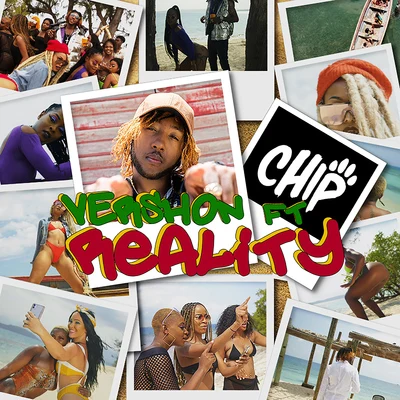 Vershon Reality (feat. Chip)