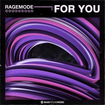 Ragemode For You