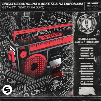 Breathe Carolina/Asketa & Natan Chaim Get Away