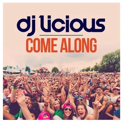 DJ Licious Come Along