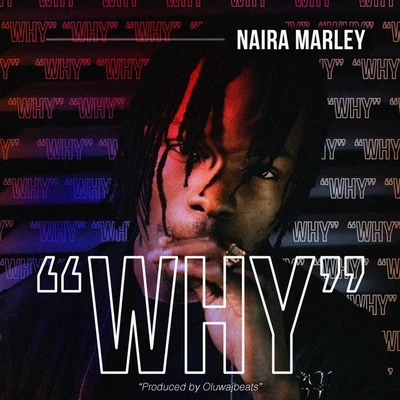 Naira Marley Why