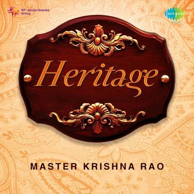 Master Krishna Rao Heritage