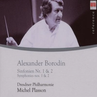 Michel Plasson Borodin: Symphonies Nos. 1 & 2