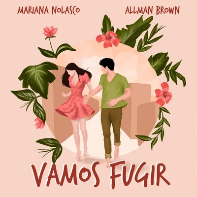 Allman Brown/Mariana Nolasco Vamos Fugir