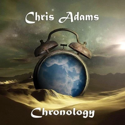 Chris Adams Chronology