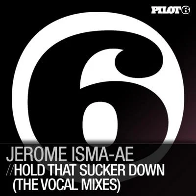 Jerome Isma-Ae Hold That Sucker Down