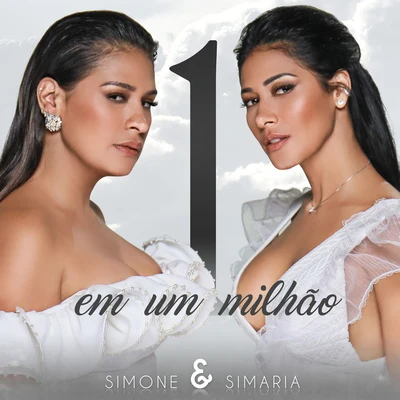 Simone &amp; Simaria Um Em Um Milhão