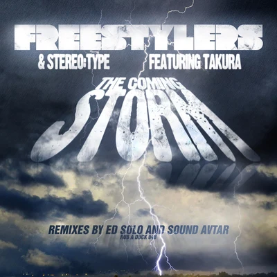 Freestylers The Coming Storm