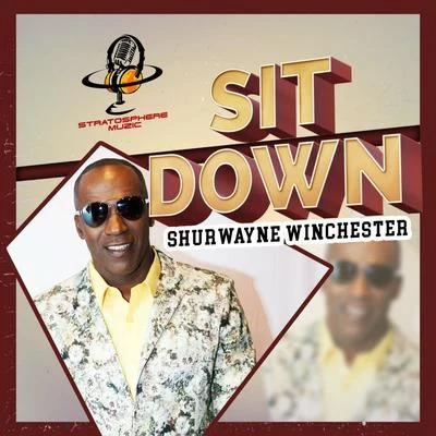 Shurwayne Winchester Sit Down