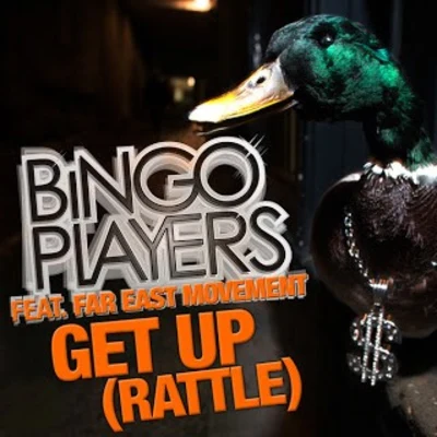 Bingo Players/Far East Movement Get Up (Rattle)