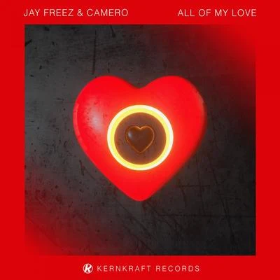 Jay Freez/Camero All Of My Love