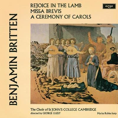 George Guest/Choir of St Johns College, Cambridge Rejoice in the Lamb, Op.30