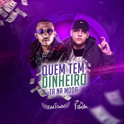 MC L da Vinte Quem Tem Dinheiro Tá na Moda