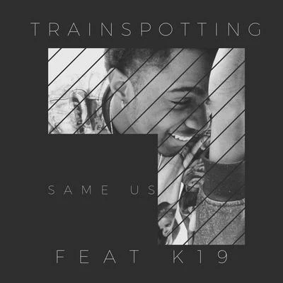 Trainspotting/K19 Same Us