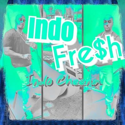 Indo Cheena Indo Fresh